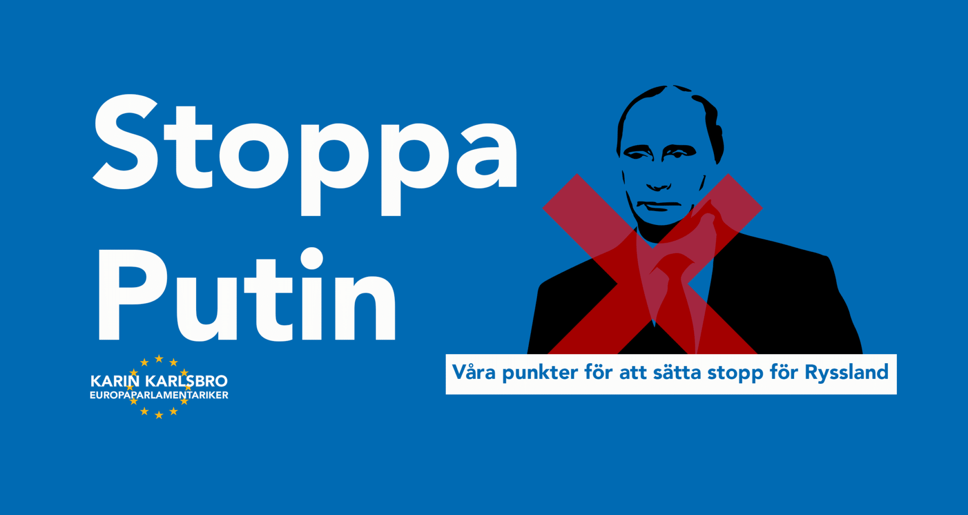 Stoppa Putin – 10 punkter för att sätta stopp för Ryssland